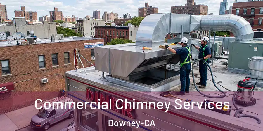 Commercial Chimney Services Downey-CA
